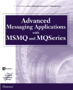 Advanced Messaging Applications with Msmq and Mqseries - Level8, and Lewis, Rhys