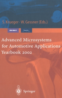 Advanced Microsystems for Automotive Applications Yearbook 2002 - Kruefer, S, and Gessner, Wolfgang (Editor), and Krueger, Sven (Editor)