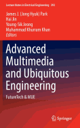 Advanced Multimedia and Ubiquitous Engineering: Futuretech & Mue