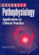 Advanced Pathophysiology: Application to Clinical Practice - Groer, Maureen Wimberly, and Croer