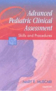 Advanced Pediatric Clinical Assessment: Skills and Procedures