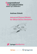 Advanced Physical Models for Silicon Device Simulation