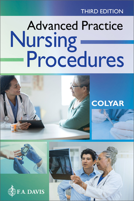 Advanced Practice Nursing Procedures - Colyar, Margaret R