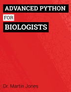 Advanced Python for Biologists