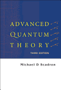 Advanced Quantum Theory (Third Edition)