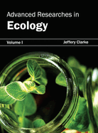 Advanced Researches in Ecology: Volume I