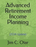 Advanced Retirement Income Planning