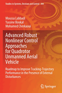 Advanced Robust Nonlinear Control Approaches for Quadrotor Unmanned Aerial Vehicle: Roadmap to Improve Tracking-Trajectory Performance in the Presence of External Disturbances
