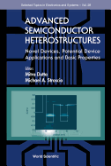 Advanced Semiconductor Heterostructures: Novel Devices, Potential Device Applications and Basic Properties