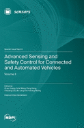 Advanced Sensing and Safety Control for Connected and Automated Vehicles: Volume