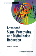 Advanced Signal Processing and Digital Noise Reduction - Vaseghi, Saeed V, Professor