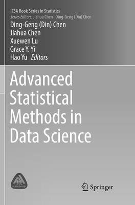 Advanced Statistical Methods in Data Science - Chen, Ding-Geng (Editor), and Chen, Jiahua (Editor), and Lu, Xuewen (Editor)