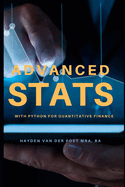 Advanced Stats: with Python for Quantitative Finance