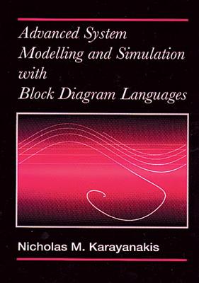 Advanced System Modelling and Simulation with Block Diagram Languages - Karayanakis, Nicholas M