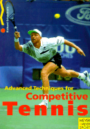 Advanced Techniques for Competitive Tennis - Schonborn, Richard