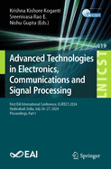 Advanced Technologies in Electronics, Communications and Signal Processing: First Eai International Conference, Icatecs 2024, Hyderabad, India, July 26-27, 2024, Proceedings, Part I