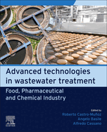 Advanced Technologies in Wastewater Treatment: Food, Pharmaceutical and Chemical Industry