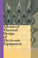 Advanced Thermal Design of Electronic Equipment