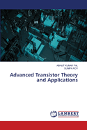 Advanced Transistor Theory and Applications