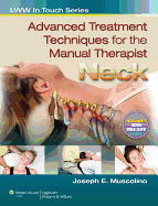 Advanced Treatment Techniques for the Manual Therapist: Neck