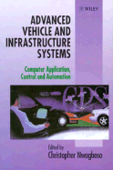 Advanced Vehicle and Infrastructure Systems: Computer Applications, Control and Automation - Nwagboso, Christopher O (Editor)