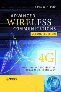 Advanced Wireless Communications: 4g Cognitive and Cooperative Broadband Technology - Glisic, Savo G