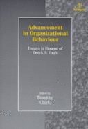 Advancement in Organizational Behaviour: Essays in Honour of Derek S. Pugh