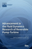 Advancement in the Fluid Dynamics Research of Reversible Pump-Turbine