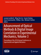 Advancement of Optical Methods & Digital Image Correlation in Experimental Mechanics, Volume 3: Proceedings of the 2018 Annual Conference on Experimental and Applied Mechanics