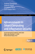 Advancements in Smart Computing and Information Security: Second International Conference, Ascis 2023, Rajkot, India, December 7-9, 2023, Revised Selected Papers, Part I