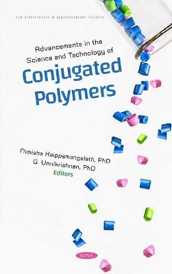 Advancements in the Science and Technology of Conjugated Polymers - Kaippamangalath, Nimisha (Editor)