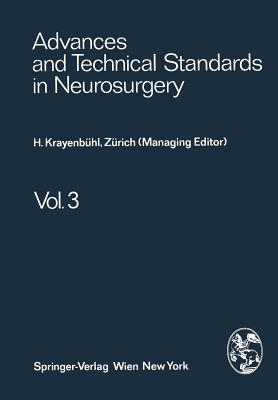 Advances and Technical Standards in Neurosurgery - Krayenbhl, H, and Brihaye, J, and Loew, F