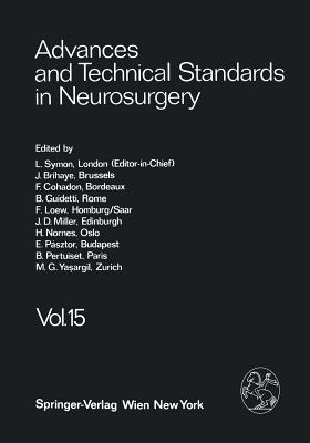 Advances and Technical Standards in Neurosurgery - Symon, L, and Brihaye, J, and Cohadon, F