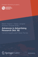 Advances in Advertising Research (Vol. III): Current Insights and Future Trends