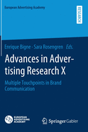 Advances in Advertising Research X: Multiple Touchpoints in Brand Communication