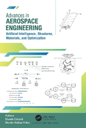 Advances in Aerospace Engineering: Artificial Intelligence, Structures, Materials, and Optimization