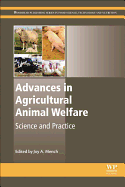 Advances in Agricultural Animal Welfare: Science and Practice