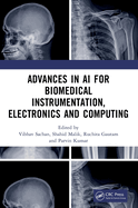 Advances in AI for Biomedical Instrumentation, Electronics and Computing: Proceedings of the 5th International Conference on Advances in AI for Biomedical Instrumentation, Electronics and Computing (Icabec - 2023), 22-23 December 2023, India