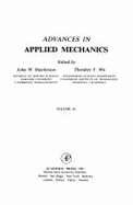 Advances in Applied Mechanics - Wu, Theodore Y (Editor), and Hutchinson, John W (Editor)