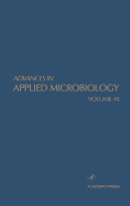 Advances in Applied Microbiology: Volume 45