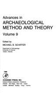 Advances in Archaeological Methods & Theory - Schiffer, Michael Brian (Editor)