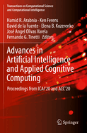 Advances in Artificial Intelligence and Applied Cognitive Computing: Proceedings from Icai'20 and Acc'20