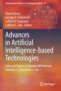 Advances in Artificial Intelligence-based Technologies: Selected Papers in Honour of Professor Nikolaos G. Bourbakis-Vol. 1