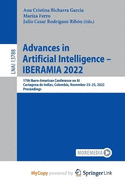 Advances in Artificial Intelligence - IBERAMIA 2022: 17th Ibero-American Conference on AI, Cartagena de Indias, Colombia, November 23-25, 2022, Proceedings