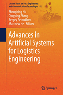 Advances in Artificial Systems for Logistics Engineering