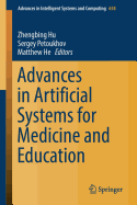 Advances in Artificial Systems for Medicine and Education