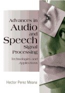 Advances in Audio and Speech Signal Processing: Technologies and Applications