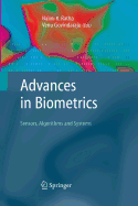 Advances in Biometrics: Sensors, Algorithms and Systems