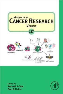 Advances in Cancer Research - Tew, Kenneth D. (Series edited by), and Fisher, Paul B. (Series edited by)