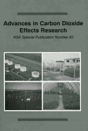 Advances in Carbon Dioxide Effects Research: Proceedings of a Symposium - Allen, L H